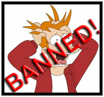 Banned!
